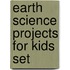 Earth Science Projects For Kids Set