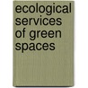 Ecological Services Of Green Spaces by Vijay Kumar M