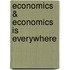 Economics & Economics Is Everywhere