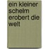 Ein kleiner Schelm erobert die Welt