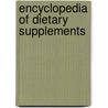 Encyclopedia of Dietary Supplements door Paul Coates