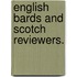 English Bards and Scotch Reviewers.