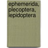 Ephemerida, Plecoptera, Lepidoptera by Klapálek