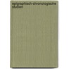 Epigraphisch-chronologische Studien by August Boeckh