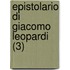 Epistolario Di Giacomo Leopardi (3)