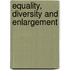 Equality, Diversity and Enlargement