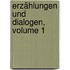 Erzählungen Und Dialogen, Volume 1