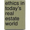 Ethics In Today's Real Estate World door Doris Barrell