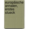 Europäische Annalen, Erstes Stueck door Onbekend