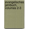 Evangelisches Jahrbuch, Volumes 2-3 door Ferdinand Piper