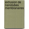 Extrusion de nanotubes membranaires by Sébastien Kremer