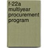 F-22a Multiyear Procurement Program