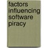 Factors Influencing Software Piracy