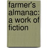 Farmer's Almanac: A Work of Fiction by Chris Fink