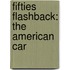 Fifties Flashback: The American Car