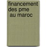 Financement Des Pme        Au Maroc door Ali El Amry
