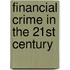 Financial Crime in the 21st Century