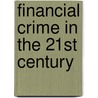 Financial Crime in the 21st Century door Nicholas Ryder