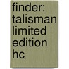 Finder: Talisman Limited Edition Hc door Carla Speed McNeil