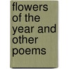 Flowers of the Year and Other Poems by Letitia F. Simson