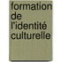 Formation de l'identité culturelle