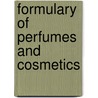 Formulary of Perfumes and Cosmetics door R.M. Gattefosse