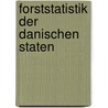 Forststatistik Der Danischen Staten by August Christian Heinrich Niemann