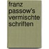 Franz Passow's vermischte Schriften