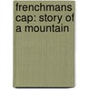 Frenchmans Cap: Story of a Mountain door Simon Kleinig