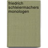 Friedrich Schleiermachers Monologen door Friedrich Michael Schiele