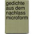 Gedichte aus dem Nachlass microform