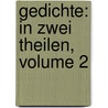 Gedichte: In Zwei Theilen, Volume 2 by Wilhelm Muller