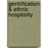 Gentrification & Ethnic Hospitality
