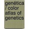 Genética / Color Atlas of Genetics by Eberhard Passarge