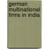 German Multinational Firms in India