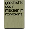 Geschichte Des R Mischen M Nzwesens by Theodore Mommsen