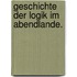 Geschichte der Logik im Abendlande.