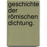 Geschichte der Römischen Dichtung. door Otto Ribbeck