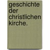 Geschichte der christlichen Kirche. door Ferdinand-Friedrich Baur