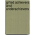Gifted Achievers and Underachievers