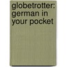 Globetrotter: German in Your Pocket door Friedel-Vera Herrmann