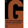 Gold Standard In Theory And History door Marc Flandreau