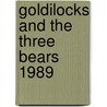 Goldilocks and the Three Bears 1989 door Addison Wesley
