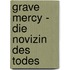 Grave Mercy - Die Novizin des Todes
