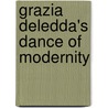 Grazia Deledda's Dance of Modernity door Margherita Heyer-Caput