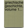 Griechische Geschichte, Volume 1... door Ernst Curtis