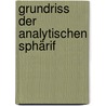 Grundriss der analytischen Sphärif by C. Gudermann