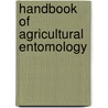 Handbook of Agricultural Entomology door Helmut van Emden