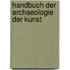 Handbuch Der Archaeologie Der Kunst