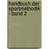 Handbuch der Sportmethodik - Band 2